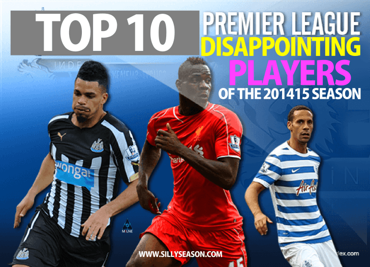 10 Most Disappointing Premier League Players of The 2014-15 Season