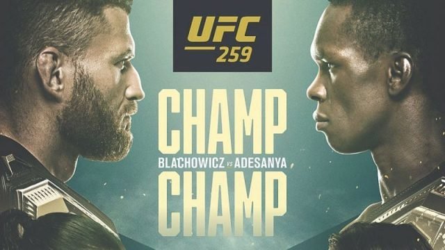 UFC 259 Date, Time, Location, PPV When Is Blachowicz vs. Adesanya