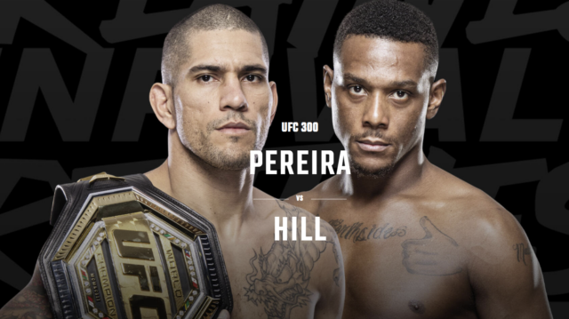UFC 300 UK time tonight - Pereira vs Hill fight UK time on TV!